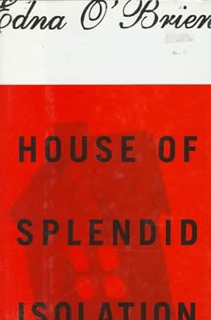 Seller image for House of Splendid Isolation for sale by Reliant Bookstore