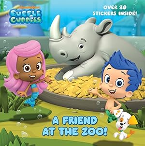 Imagen del vendedor de A FRIEND AT THE ZOO (BUBBLE GUPP a la venta por Reliant Bookstore