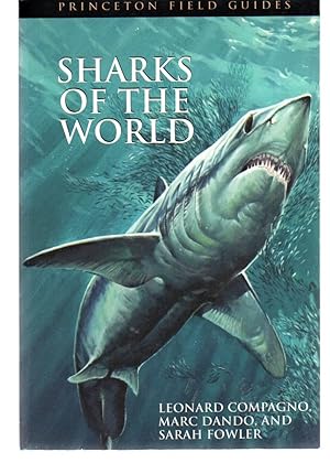 Imagen del vendedor de Sharks of the World (Princeton Field Guides, 34) a la venta por EdmondDantes Bookseller