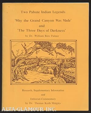 Immagine del venditore per TWO PAHUTE INDIAN LEGENDS: "WHY THE GRAND CANYON WAS MADE" AND "THE THREE DAYS OF DARKNESS" venduto da Alta-Glamour Inc.