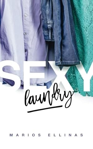 Seller image for Sexy Laundry for sale by Reliant Bookstore