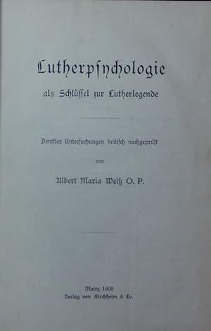 Imagen del vendedor de Lutherpsychologie als Schlssel zur Lutherlegende. Denifles Untersuchung kritisch nachgeprft. Luther und Luthertum in der ersten Entwickelung ; Erg., Bd. 2. a la venta por Antiquariat Bookfarm