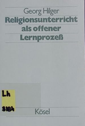 Bild des Verkufers fr Religionsunterricht als offener Lernproze. zum Verkauf von Antiquariat Bookfarm