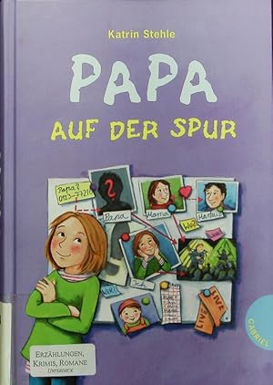 Bild des Verkufers fr Papa auf der Spur. zum Verkauf von Antiquariat Bookfarm