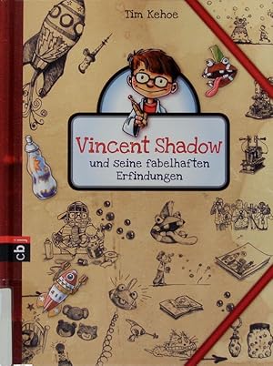Bild des Verkufers fr Vincent Shadow und seine fabelhaften Erfindungen. zum Verkauf von Antiquariat Bookfarm