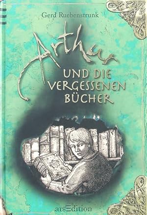 Bild des Verkufers fr Arthur und die vergessenen Bcher. zum Verkauf von Antiquariat Bookfarm