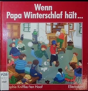 Bild des Verkufers fr Wenn Papa Winterschlaf hlt. zum Verkauf von Antiquariat Bookfarm