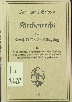 Seller image for Kirchenrecht. II. Das evangelische Kirchenrecht. Die Stellung des Staates zur Kirche und das Verhltnis der Religionsgesesllchaften zueinander. for sale by Antiquariat Bookfarm