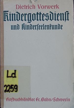 Imagen del vendedor de Kindergottesdienst und Kinderseelenkunde. a la venta por Antiquariat Bookfarm