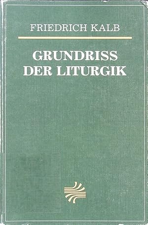 Imagen del vendedor de Grundriss der Liturgik. Eine Einfhrung in die Geschichte, Grundstze und Ordnungen des lutherischen Gottesdienstes. a la venta por Antiquariat Bookfarm