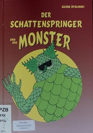 Bild des Verkufers fr Der Schattenspringer und das Monster. zum Verkauf von Antiquariat Bookfarm