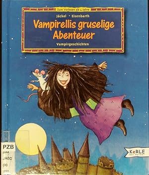 Bild des Verkufers fr Vampirellis gruselige Abenteuer. Vampirgeschichten. zum Verkauf von Antiquariat Bookfarm