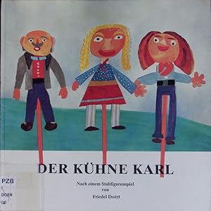 Seller image for Der khne Karl oder wie Karl und seine Freunde den reichen Herrn Monni berlisteten. for sale by Antiquariat Bookfarm