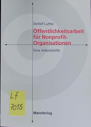 Seller image for ffentlichkeitsarbeit fr Nonprofit-Organisationen. Eine Arbeitshilfe. for sale by Antiquariat Bookfarm