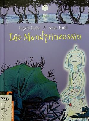 Bild des Verkufers fr Die Mondprinzessin. zum Verkauf von Antiquariat Bookfarm