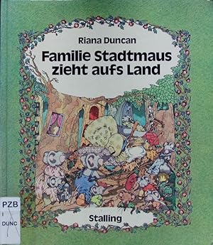 Seller image for Familie Stadtmaus zieht aufs Land. for sale by Antiquariat Bookfarm