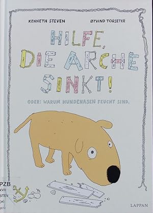 Bild des Verkufers fr Hilfe, die Arche sinkt! Oder: warum Hundenasen feucht sind. zum Verkauf von Antiquariat Bookfarm