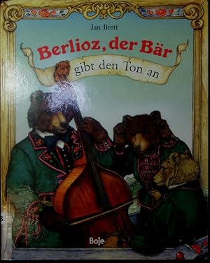 Bild des Verkufers fr Berlioz, der Br, gibt den Ton an. zum Verkauf von Antiquariat Bookfarm