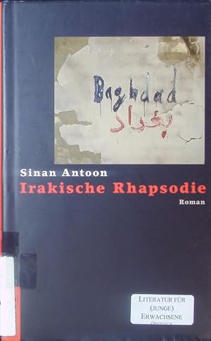 Imagen del vendedor de Irakische Rhapsodie. Roman. a la venta por Antiquariat Bookfarm