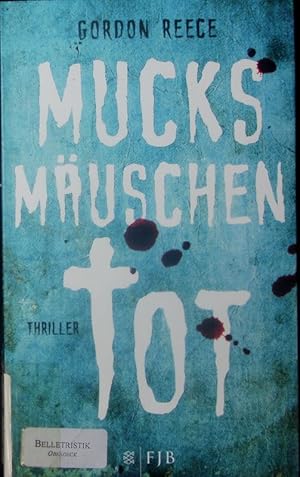 Seller image for Mucksmuschentot. Thriller. for sale by Antiquariat Bookfarm