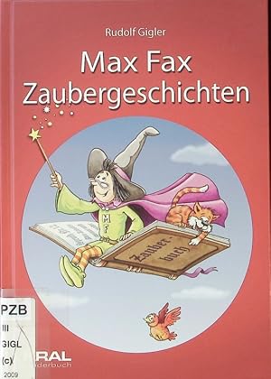 Bild des Verkufers fr Max-Fax-Zaubergeschichten. zum Verkauf von Antiquariat Bookfarm