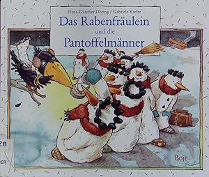 Bild des Verkufers fr Das Rabenfrulein und die Pantoffelmnner. zum Verkauf von Antiquariat Bookfarm