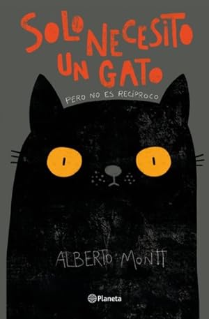 Seller image for Solo necesito un gato : Pero No Es Reciproco -Language: spanish for sale by GreatBookPrices