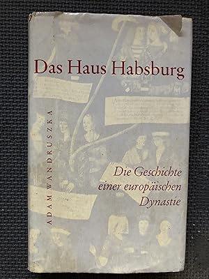 Seller image for Das Haus Habsburg; Die Geschichte einer europischen Dynastie for sale by Cragsmoor Books