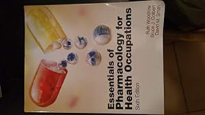 Immagine del venditore per Essentials of Pharmacology for Health Occupations (New Releases for Health Science) venduto da Reliant Bookstore
