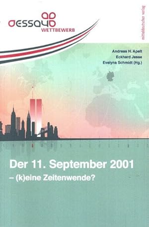 Imagen del vendedor de Der 11. September 2001 - (K) eine Zeitenwende? : Studentischer Essaywettbewerb. a la venta por nika-books, art & crafts GbR