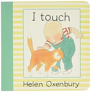 Imagen del vendedor de I Touch (Baby Beginner Board Books) a la venta por Reliant Bookstore