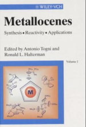 Metallocenes. Vol. I+II. [2 Vols.]. Synthesis Reactivity Applications.