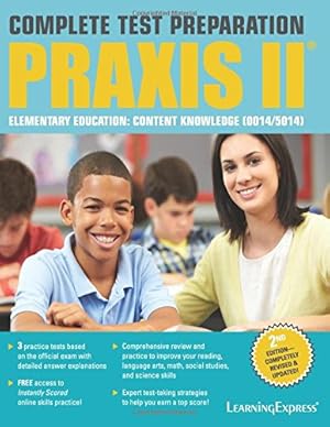 Imagen del vendedor de Praxis II: Elementary Education Content Knowledge (0014 and 5014) a la venta por Reliant Bookstore