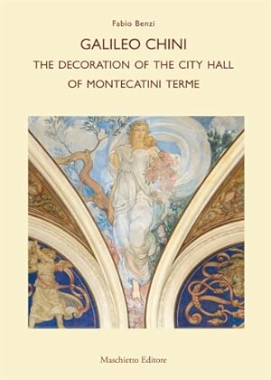 Immagine del venditore per Galileo Chini. The decoration of the City Hall of Montecatini Terme. venduto da FIRENZELIBRI SRL