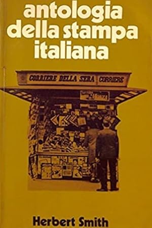 Image du vendeur pour Antologia della stampa italiana mis en vente par FIRENZELIBRI SRL