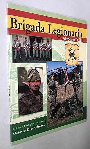 Image du vendeur pour Brigada Legionaria Alfonso XIII: La brigada de la legion en fotografias mis en vente par Once Upon A Time