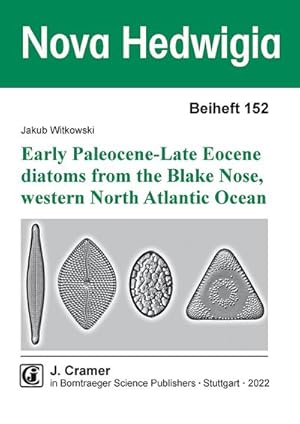 Seller image for Early Paleocene-Late Eocene diatoms from the Blake Nose Western North Atlantic Ocean for sale by Wegmann1855