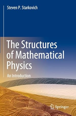 Bild des Verkufers fr The Structures of Mathematical Physics : An Introduction zum Verkauf von AHA-BUCH GmbH