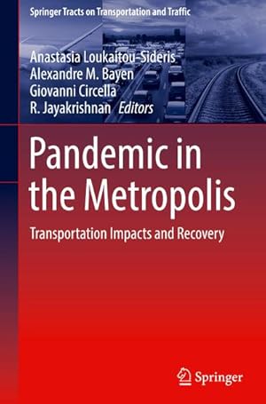 Bild des Verkufers fr Pandemic in the Metropolis : Transportation Impacts and Recovery zum Verkauf von AHA-BUCH GmbH