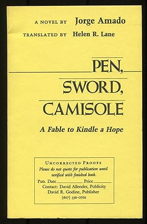 Bild des Verkufers fr Pen, Sword, Camisole: A Fable to Kindle a Hope zum Verkauf von Between the Covers-Rare Books, Inc. ABAA