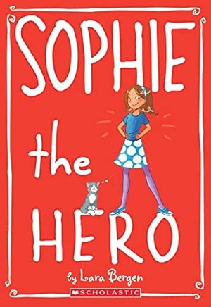 Image du vendeur pour Sophie the Hero (Sophie #2) (2) mis en vente par Reliant Bookstore