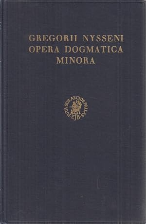 Gregorii Nysseni: Opera Dogmatica Minora. Pars I.