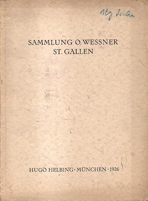 Sammlung O. Wessner, St. Gallen.