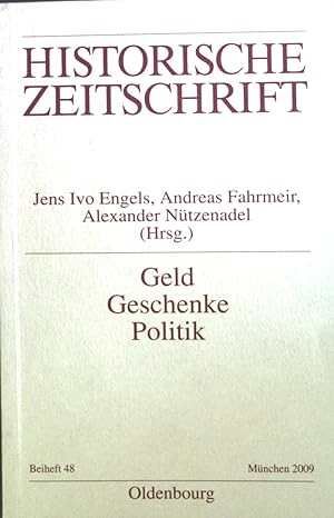 Imagen del vendedor de Geld - Geschenke - Politik : Korruption im neuzeitlichen Europa. Beiheft 48. a la venta por books4less (Versandantiquariat Petra Gros GmbH & Co. KG)