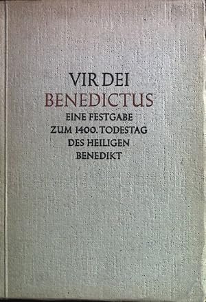 Bild des Verkufers fr Vir Dei Benedictus: eine Festgabe zum 1400. Todestag des heiligen Benedikt. zum Verkauf von books4less (Versandantiquariat Petra Gros GmbH & Co. KG)