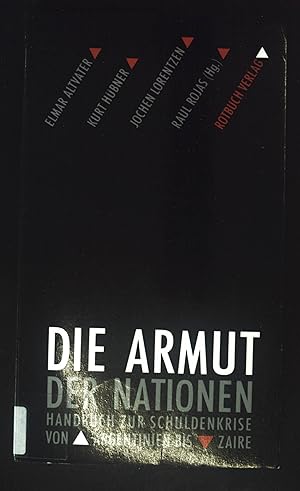 Die Armut der Nationen : Handbuch zur Schuldenkrise von Argentinien bis Zaire.