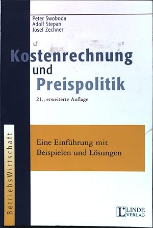 Bild des Verkufers fr Kostenrechnung und Preispolitik : eine Einfhrung mit Beispielen und Lsungen. zum Verkauf von books4less (Versandantiquariat Petra Gros GmbH & Co. KG)