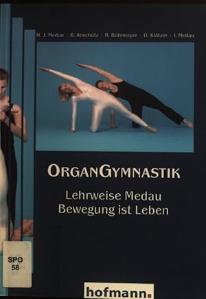 Bild des Verkufers fr Organgymnastik : Lehrweise Medau ; Bewegung ist Leben. zum Verkauf von books4less (Versandantiquariat Petra Gros GmbH & Co. KG)
