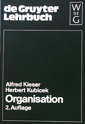 Immagine del venditore per Organisation. De-Gruyter-Lehrbuch venduto da books4less (Versandantiquariat Petra Gros GmbH & Co. KG)