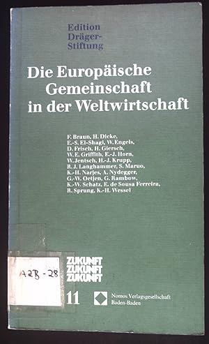 Bild des Verkufers fr Die Europische Gemeinschaft in der Weltwirtschaft. Edition Drger-Stiftung ; Bd. 11 zum Verkauf von books4less (Versandantiquariat Petra Gros GmbH & Co. KG)